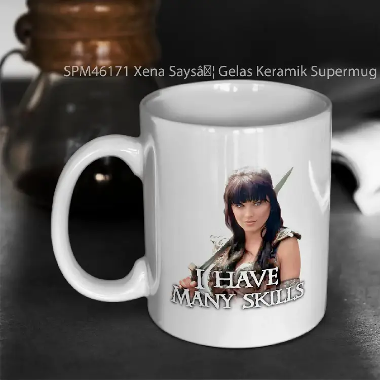 SPM46171 Xena Says%C3%A2%C2%80%C2%A6 Gelas Keramik Supermug