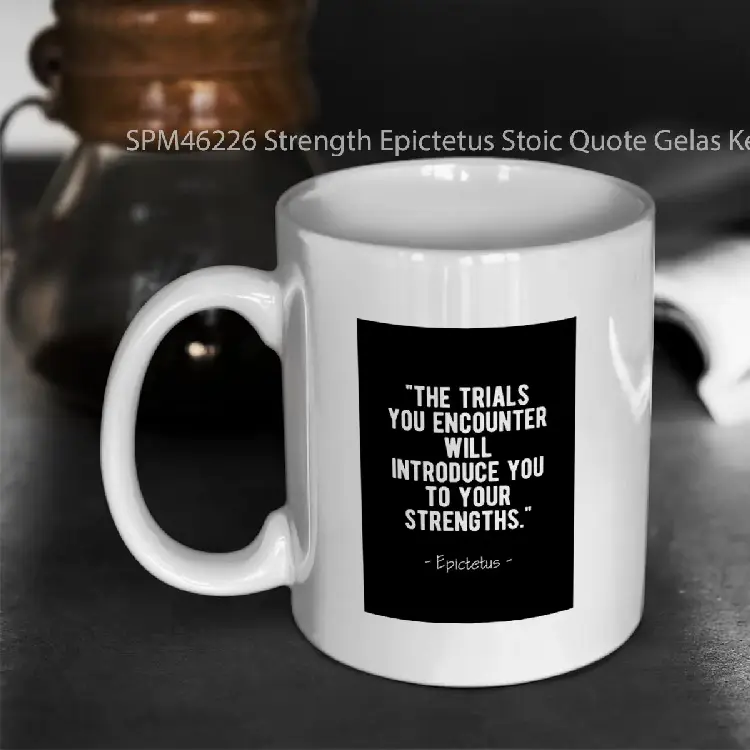 SPM46226 Strength Epictetus Stoic Quote Gelas Keramik Supermug