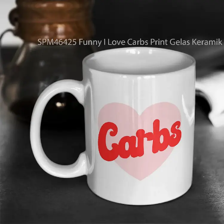 SPM46425 Funny I Love Carbs Print Gelas Keramik Supermug