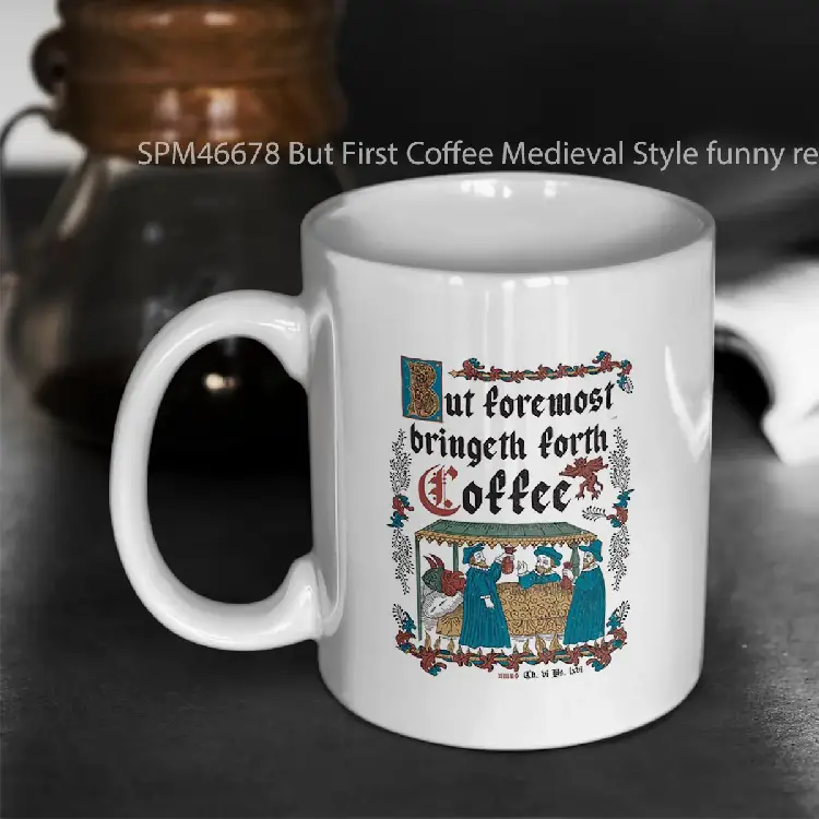 SPM46678 But First Coffee Medieval Style funny retro vintage English history Gelas Keramik Supermug