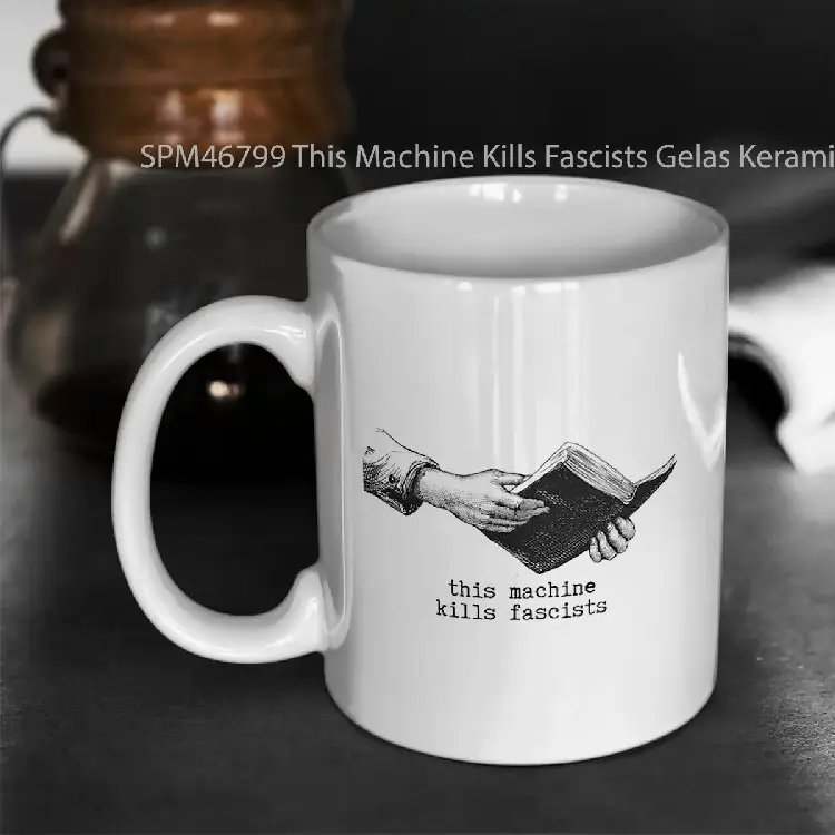 SPM46799 This Machine Kills Fascists Gelas Keramik Supermug