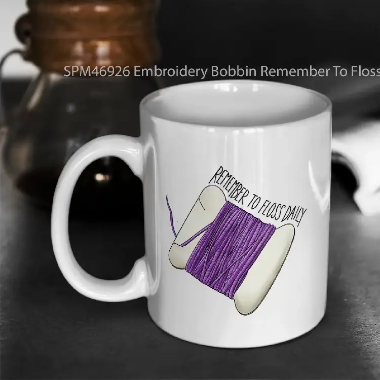 SPM46926 Embroidery Bobbin Remember To Floss Daily Gelas Keramik Supermug