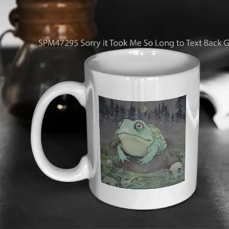 SPM47295 Sorry it Took Me So Long to Text Back Gelas Keramik Supermug