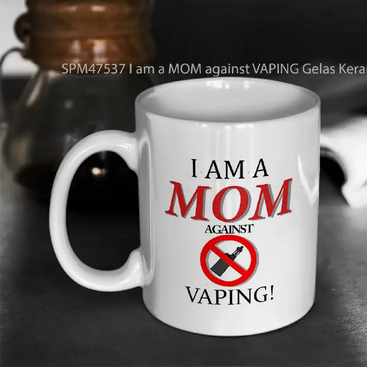 SPM47537 I am a MOM against VAPING Gelas Keramik Supermug