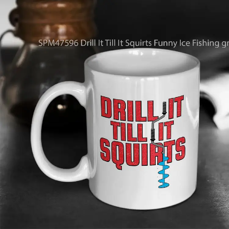 SPM47596 Drill It Till It Squirts Funny Ice Fishing graphic Gelas Keramik Supermug