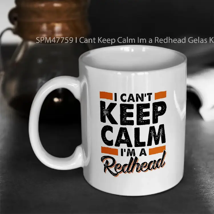 SPM47759 I Cant Keep Calm Im a Redhead Gelas Keramik Supermug