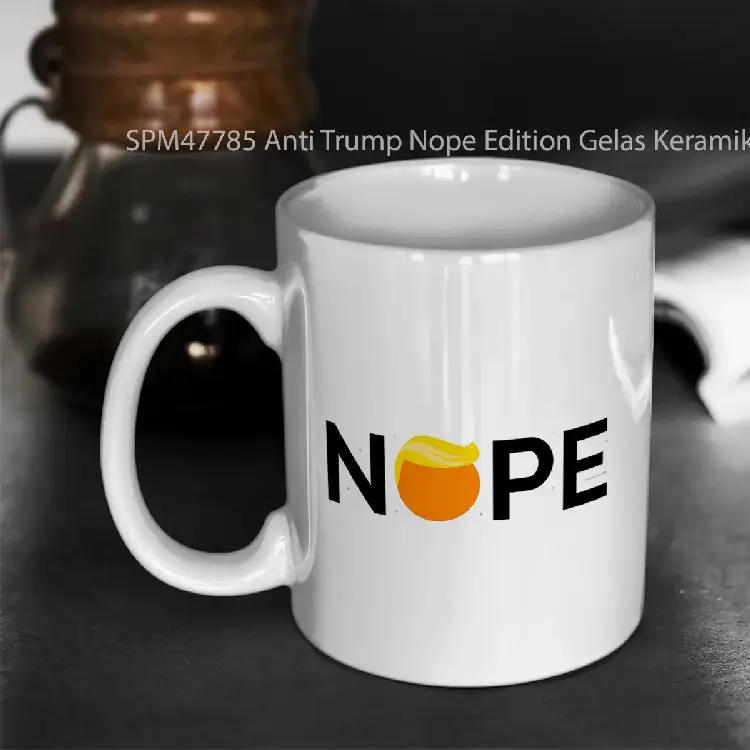 SPM47785 Anti Trump Nope Edition Gelas Keramik Supermug