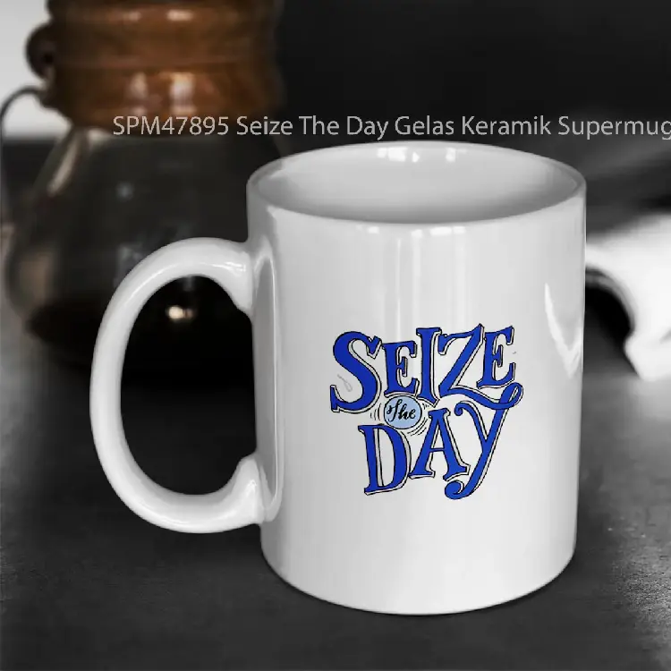 SPM47895 Seize The Day Gelas Keramik Supermug