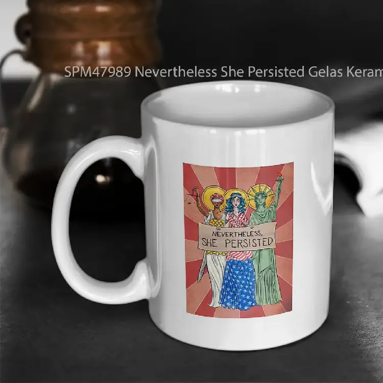 SPM47989 Nevertheless She Persisted Gelas Keramik Supermug