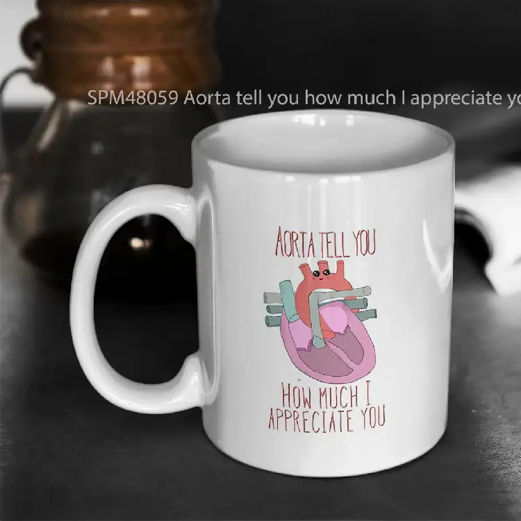 SPM48059 Aorta tell you how much I appreciate you Gelas Keramik Supermug