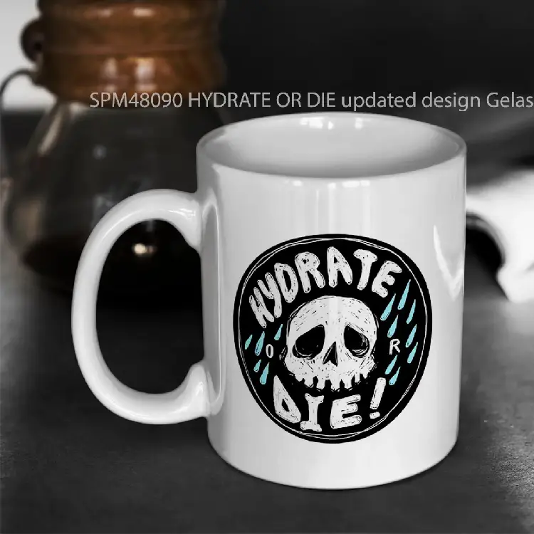 SPM48090 HYDRATE OR DIE updated design Gelas Keramik Supermug