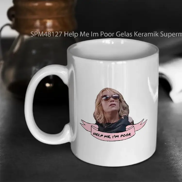 SPM48127 Help Me Im Poor Gelas Keramik Supermug