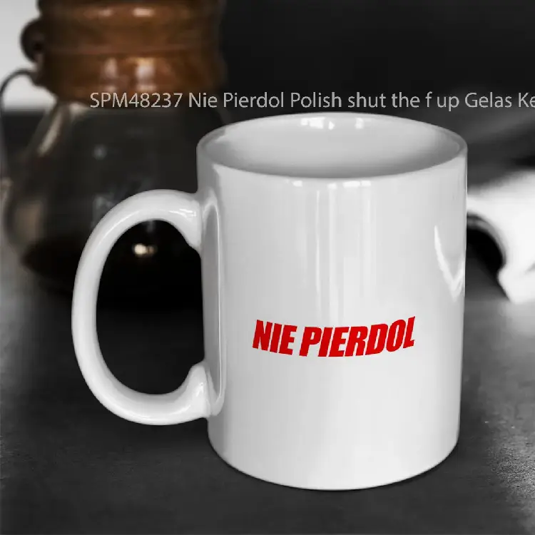 SPM48237 Nie Pierdol Polish shut the f up Gelas Keramik Supermug