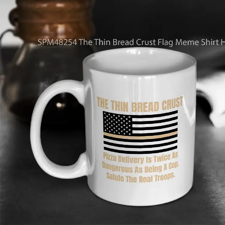 SPM48254 The Thin Bread Crust Flag Meme Shirt Hat Pizza Delivery Gelas Keramik Supermug