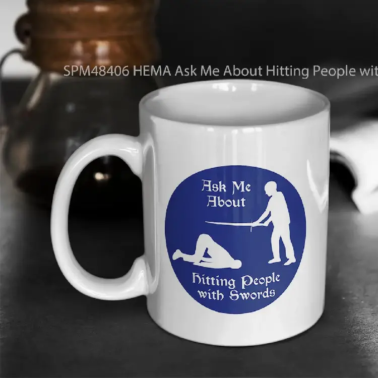 SPM48406 HEMA Ask Me About Hitting People with Swords Gelas Keramik Supermug