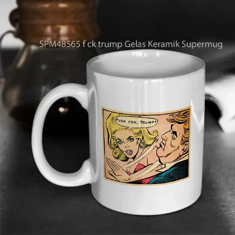 SPM48565 f ck trump Gelas Keramik Supermug