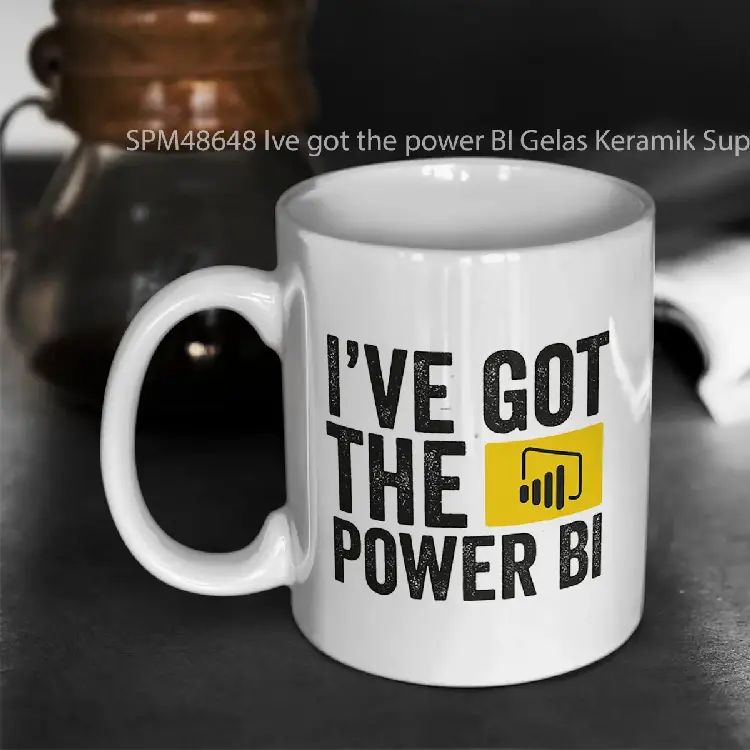 SPM48648 Ive got the power BI Gelas Keramik Supermug