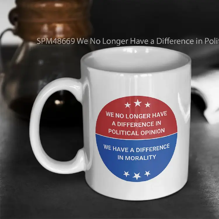 SPM48669 We No Longer Have a Difference in Political Opinion Gelas Keramik Supermug