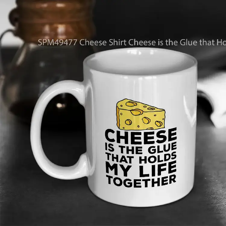 SPM49477 Cheese Shirt Cheese is the Glue that Holds my Life Together Gelas Keramik Supermug