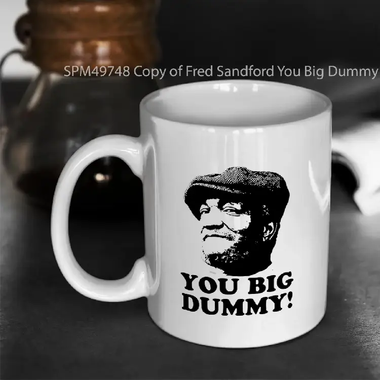 SPM49748 Copy of Fred Sandford You Big Dummy Gelas Keramik Supermug