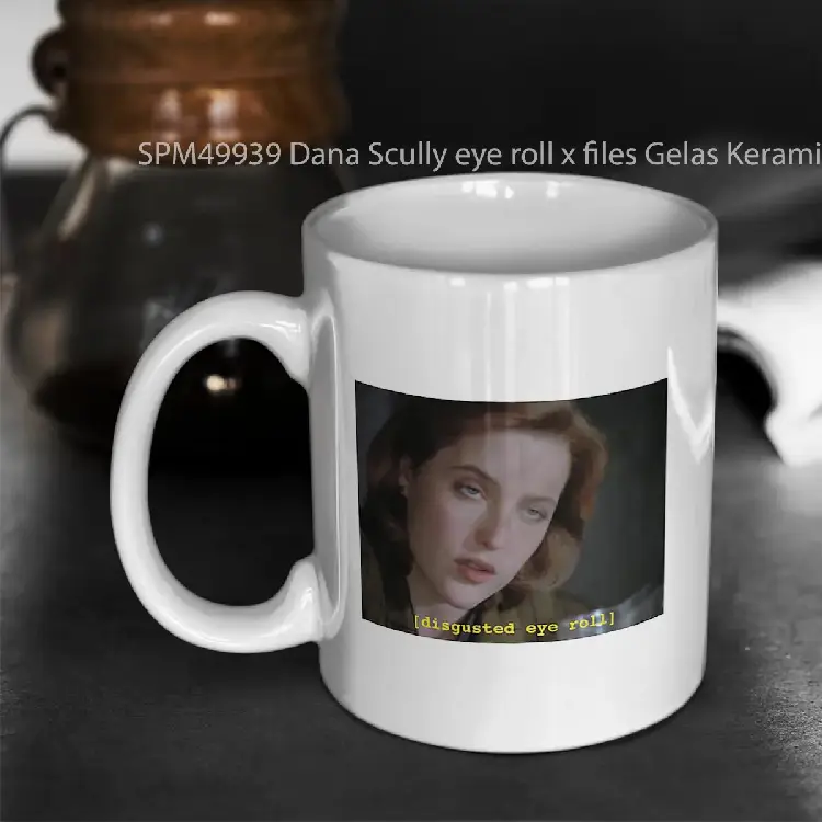 SPM49939 Dana Scully eye roll x files Gelas Keramik Supermug