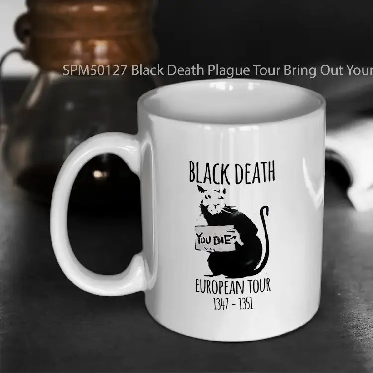 SPM50127 Black Death Plague Tour Bring Out Your Dead Gelas Keramik Supermug