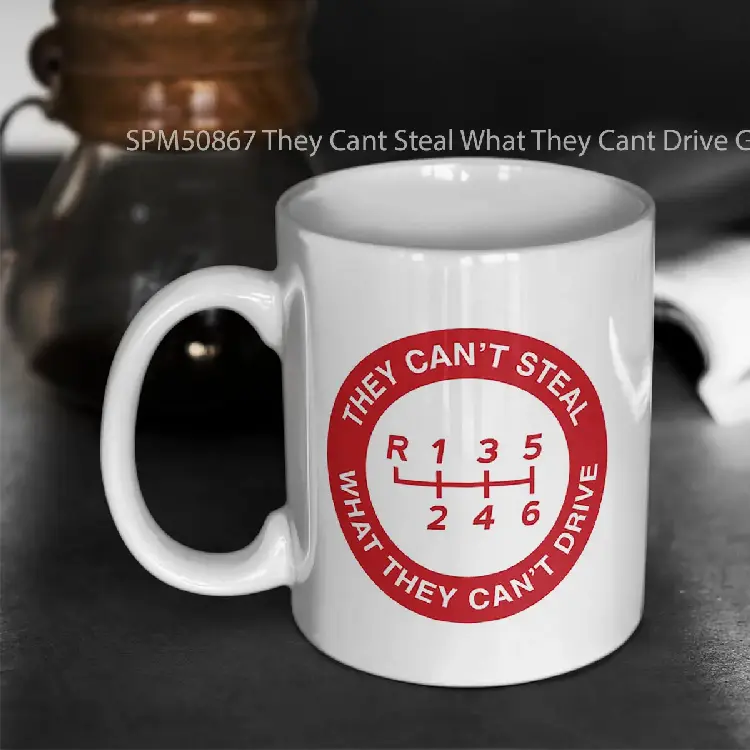SPM50867 They Cant Steal What They Cant Drive Gelas Keramik Supermug
