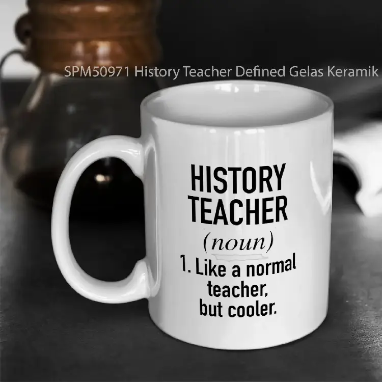 SPM50971 History Teacher Defined Gelas Keramik Supermug