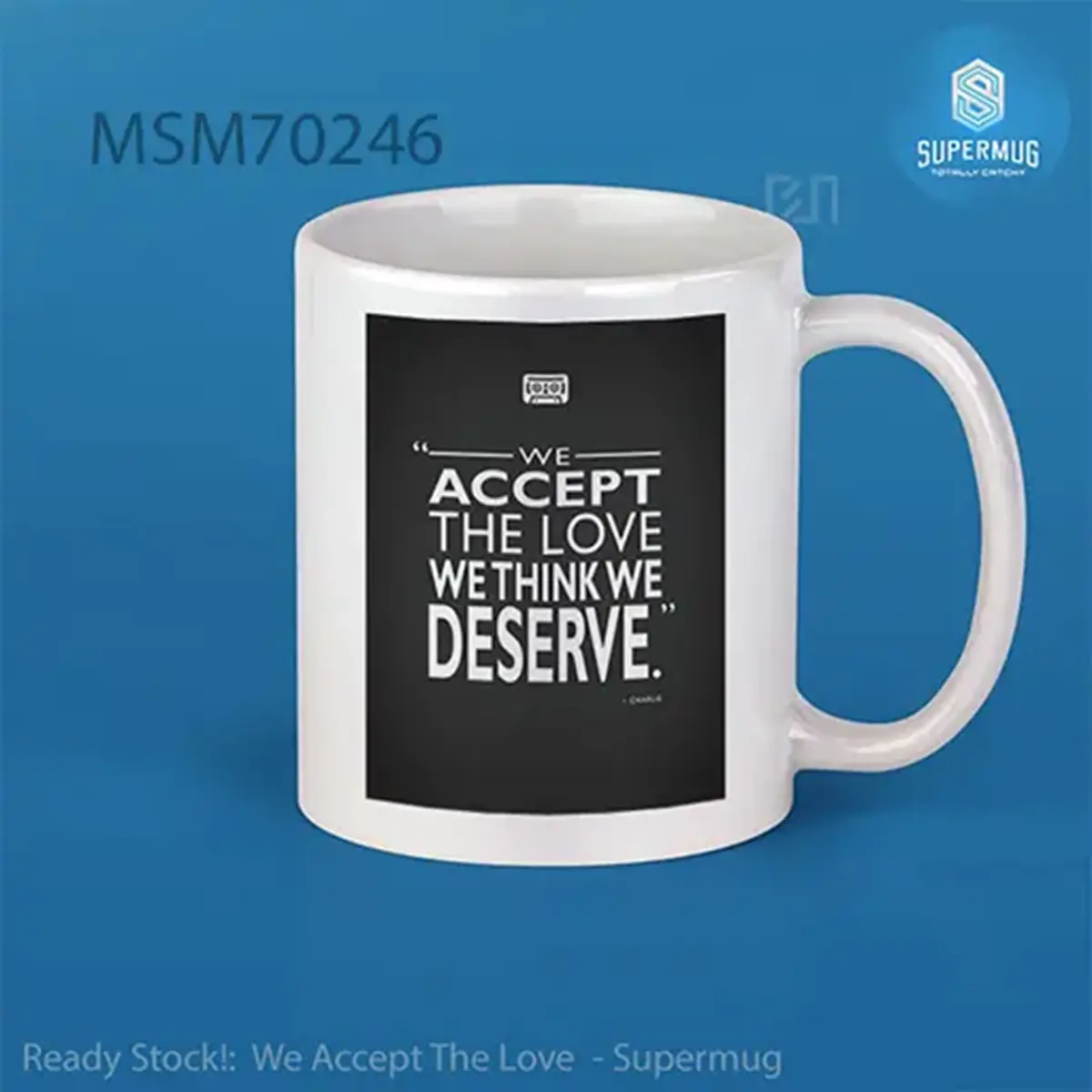 We Accept The Love Super Mug