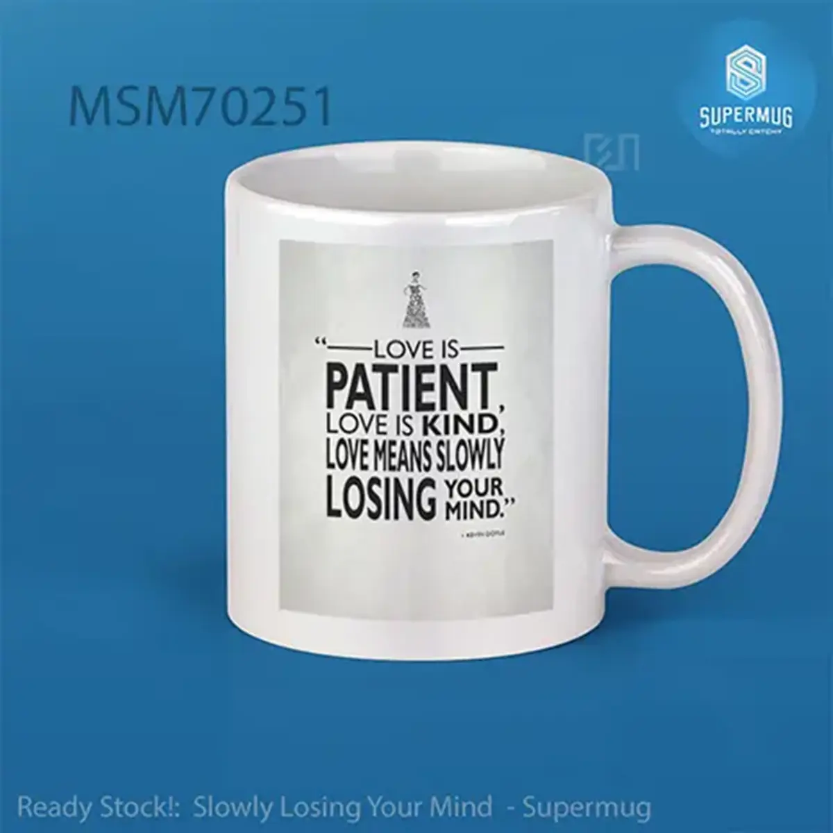 Slowly Losing Your Mind Super Mug