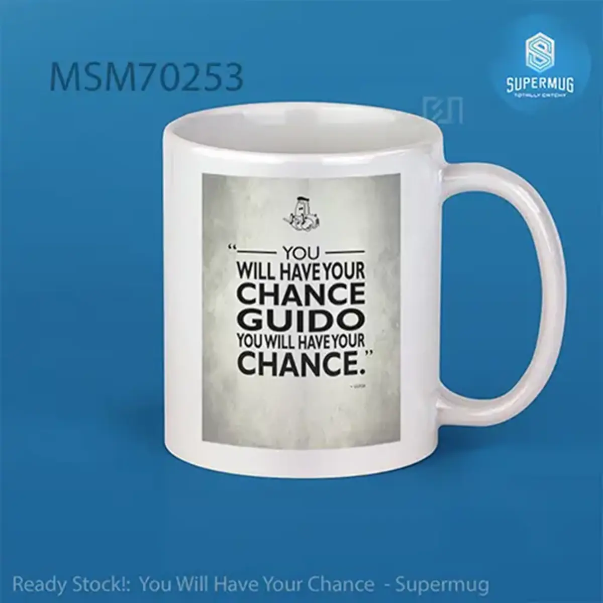 You Will Have Your Chance Super Mug