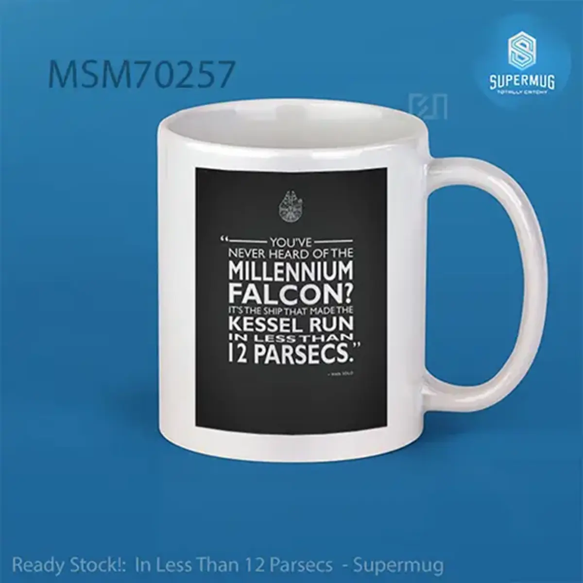 In Less Than 12 Parsecs Super Mug
