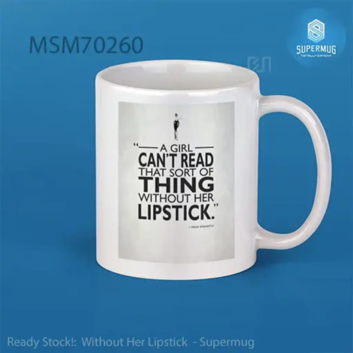 Without Her Lipstick Super Mug