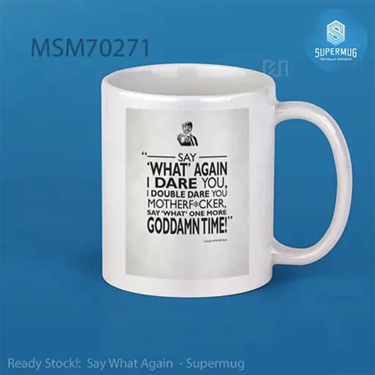 Say What Again Super Mug