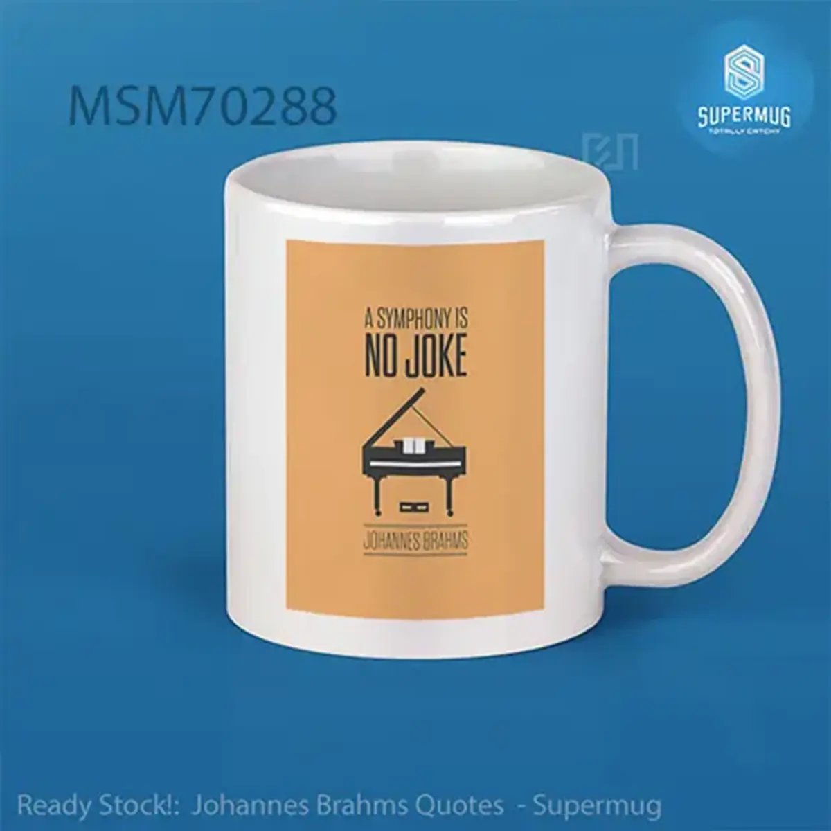 Johannes Brahms Quotes Super Mug