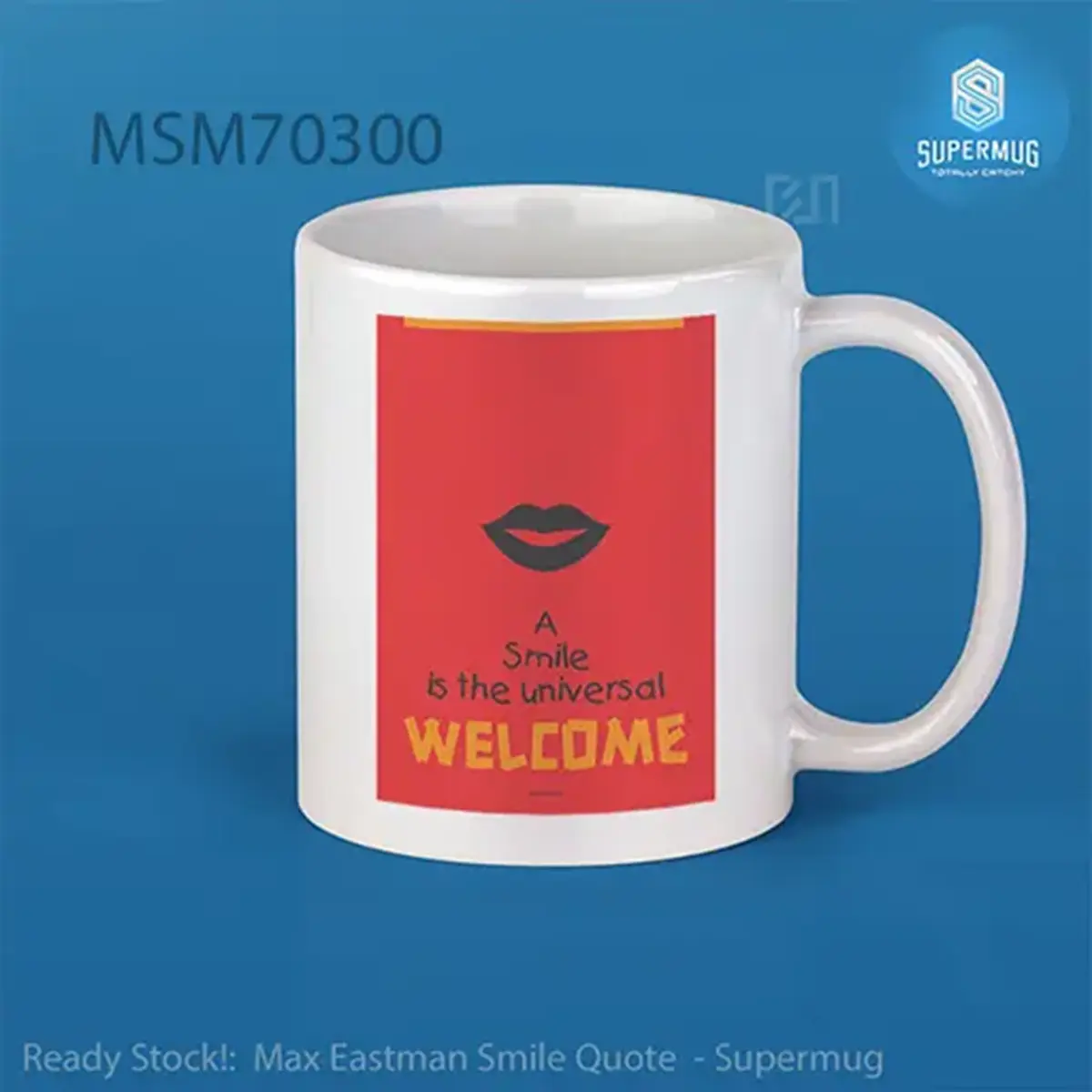 Max Eastman Smile Quote Super Mug