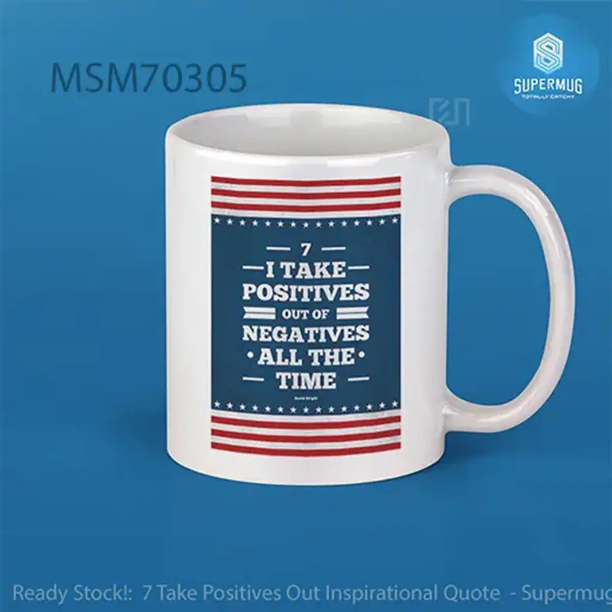 7 Take Positives Out Inspirational Quote Super Mug