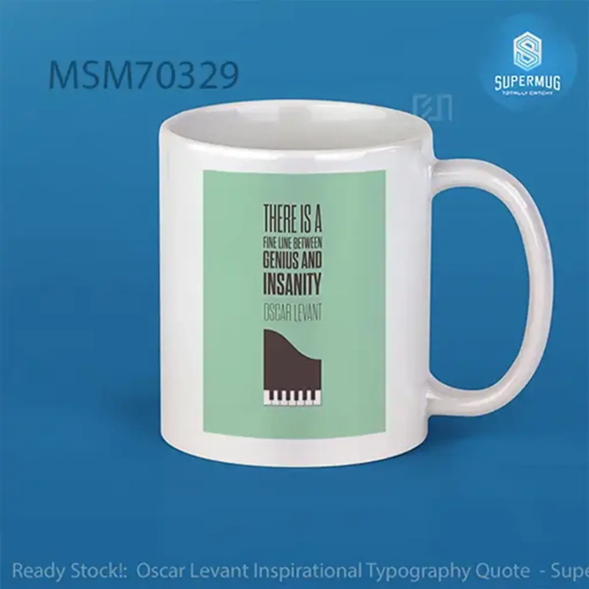Oscar Levant Inspirational Typography Quote Super Mug