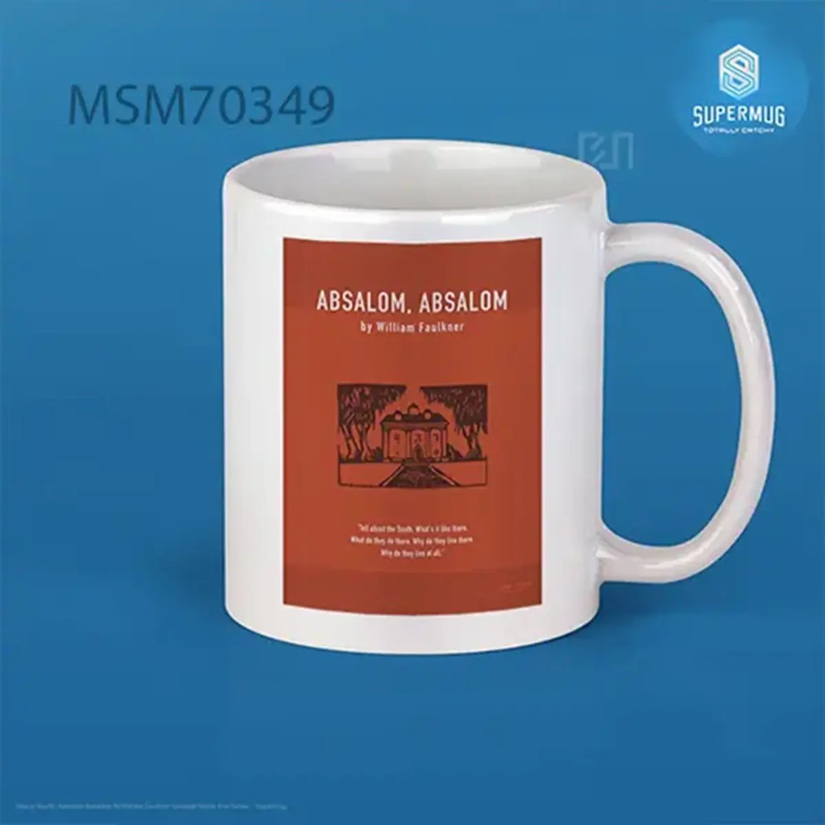 Absalom Absalom By William Faulkner Greatest Books Ever Series Super Mug