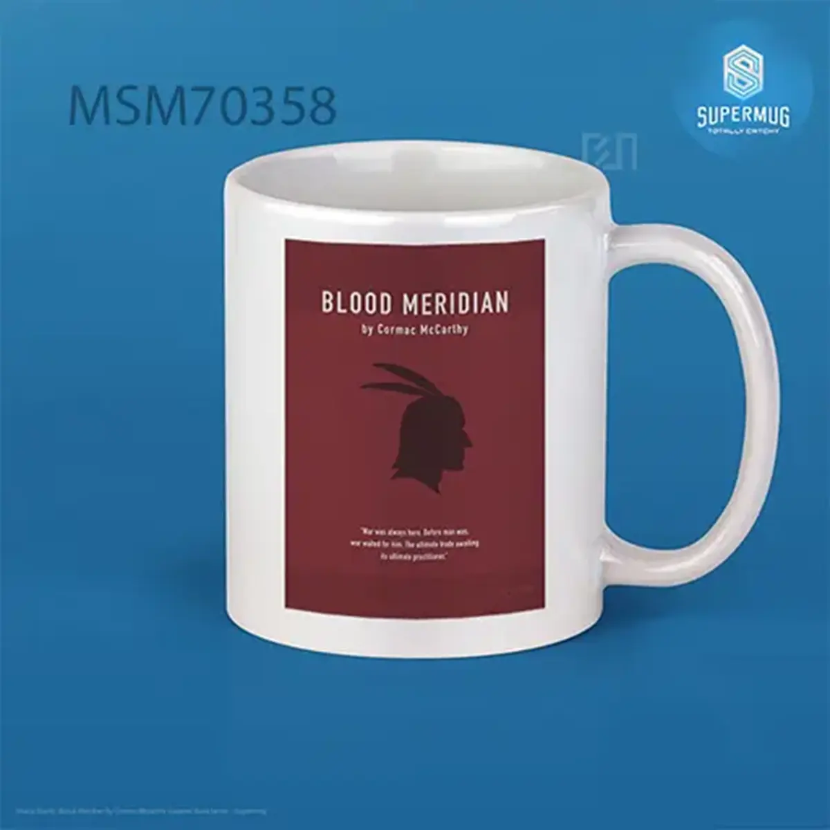 Blood Meridian By Cormac Mccarthy Greatest Book Series Super Mug