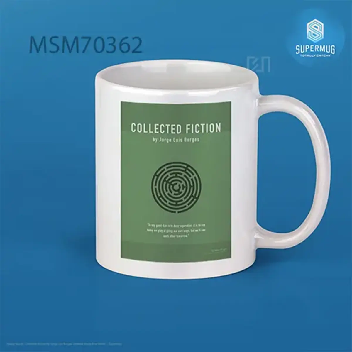 Collected Fiction By Jorge Luis Borges Greatest Books Ever Series Super Mug