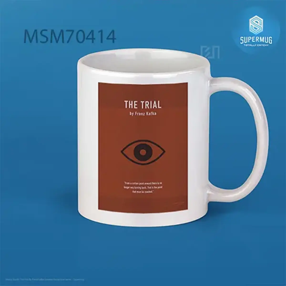 The Trial By Franz Kafka Greatest Books Ever Series Super Mug