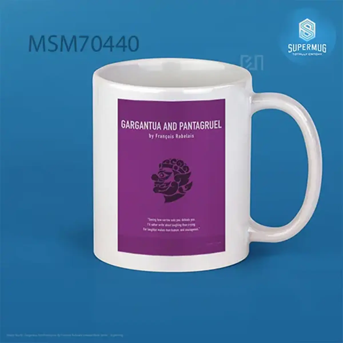 Gargantua And Pantagruel By Francois Rabelais Greatest Book Series Super Mug