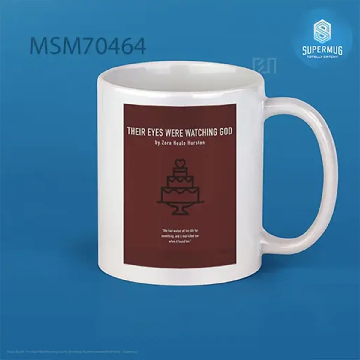 Their Eyes Were Watching God By Zora Neale Hurston Greatest Book Series Super Mug
