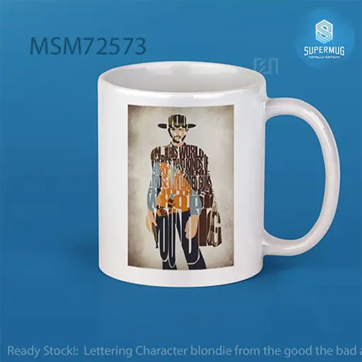 Lettering Character Blondie from The Good The Bad and The Ugly – Super Mug