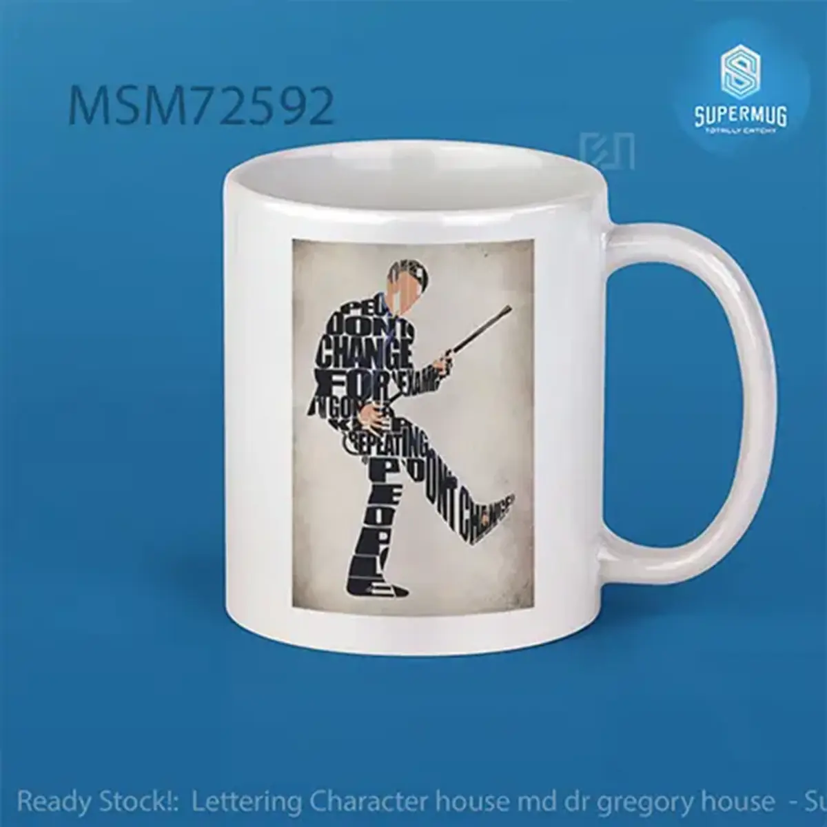 Desain Lettering Character House MD (Dr. Gregory House) – Super Mug