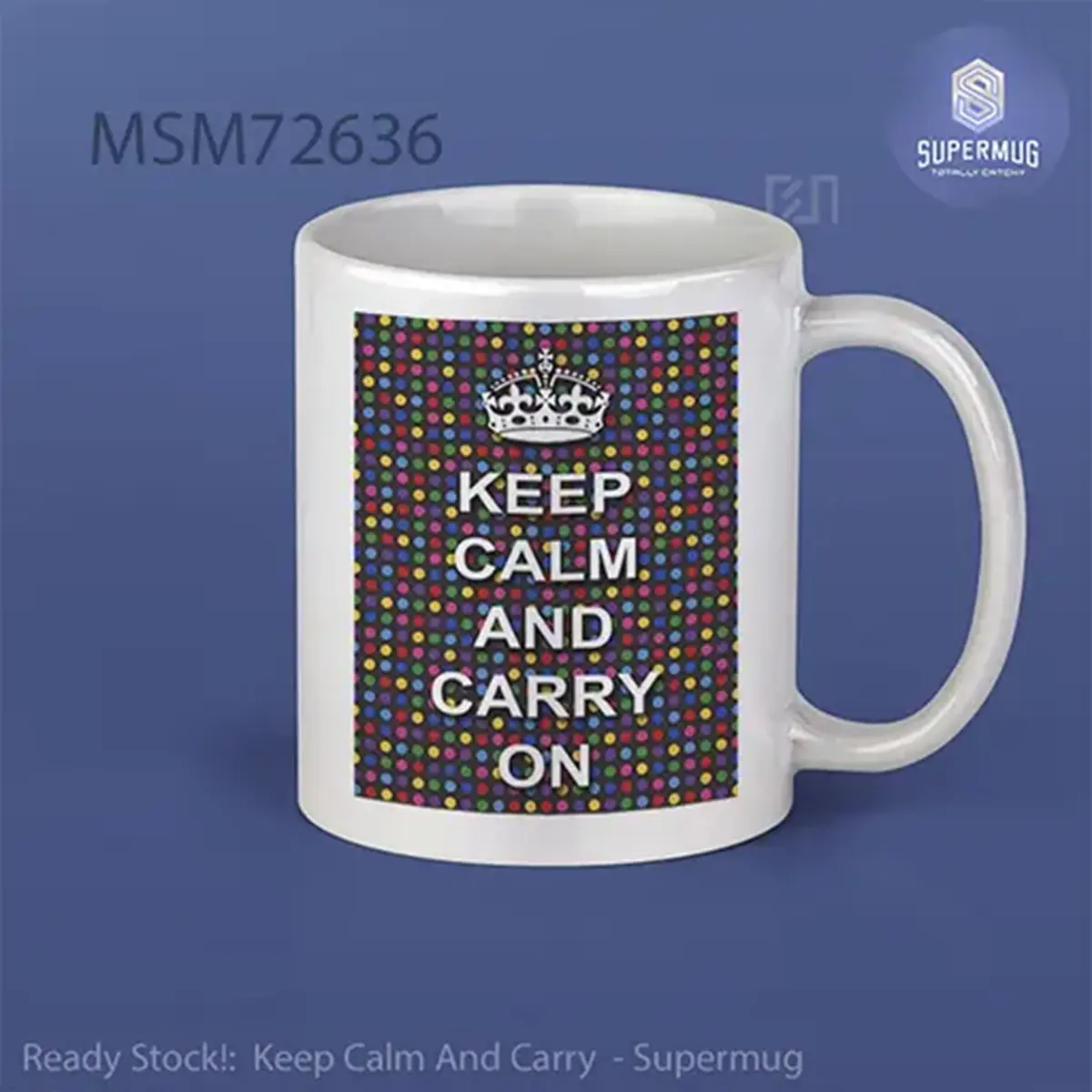 Keep Calm And Carry Super Mug