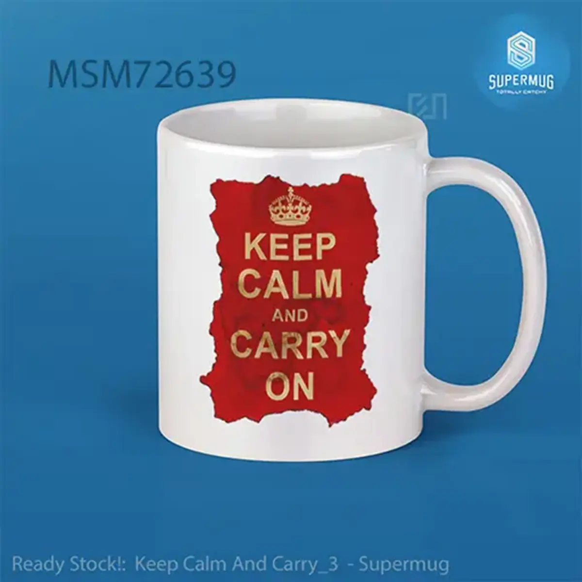 Keep Calm And Carry3 Super Mug