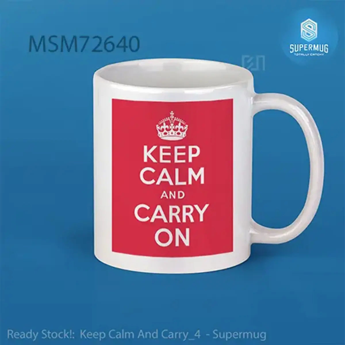 Keep Calm And Carry4 Super Mug