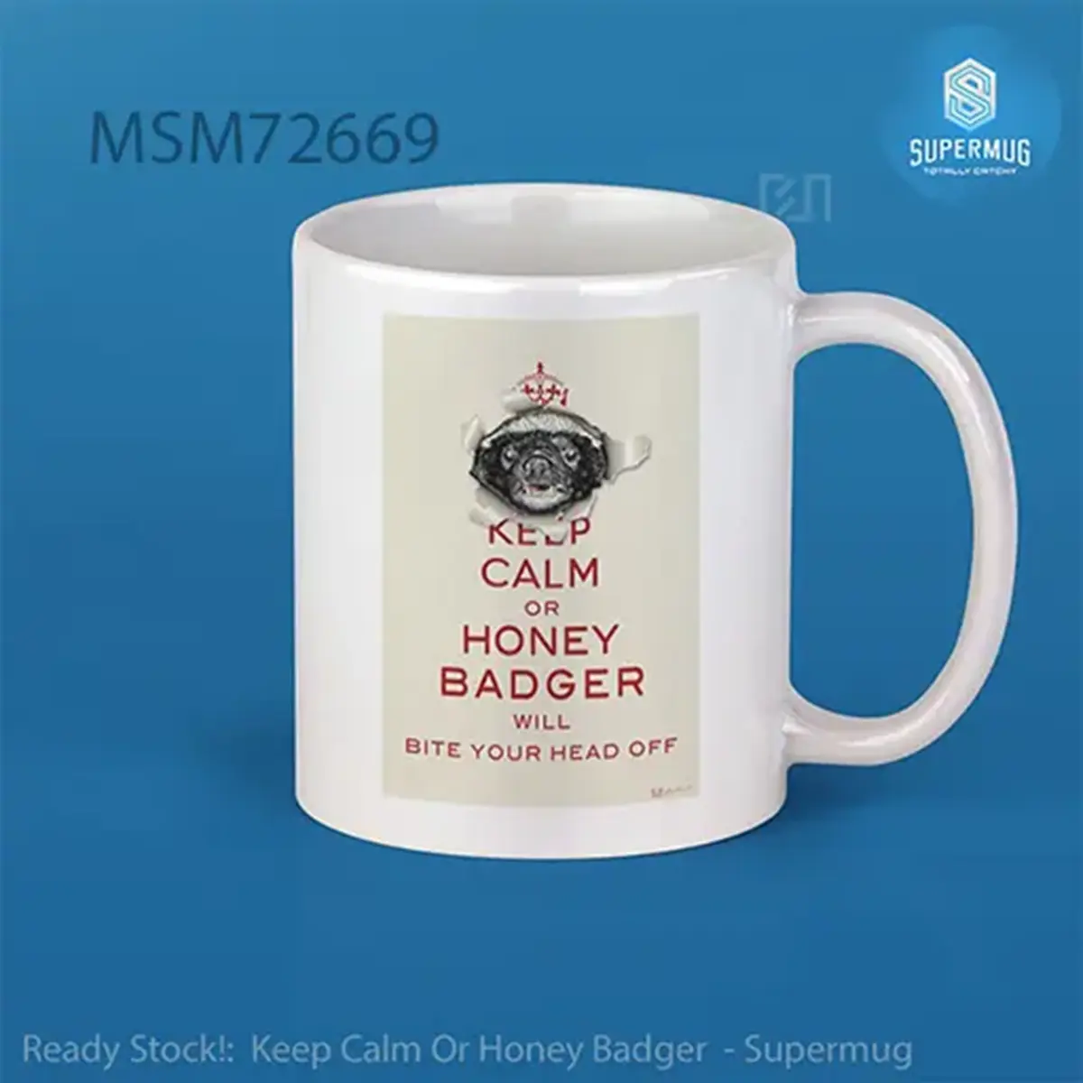 Keep Calm Or Honey Badger Mug